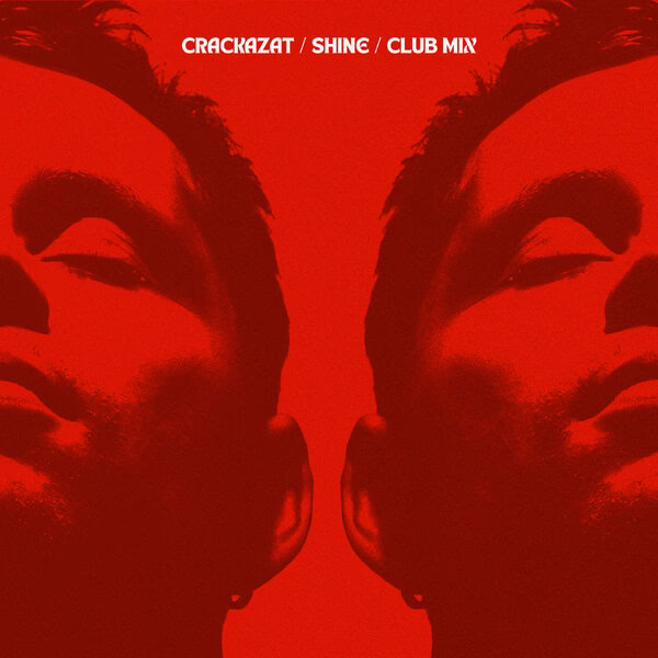 Crackazat \xe2\x80\x94 Shine (Club Mix)