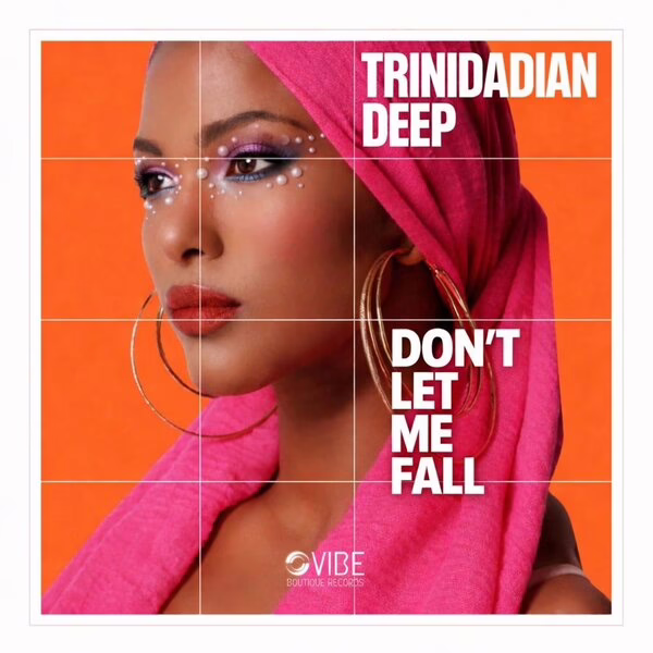 Trinidadian Deep \xe2\x80\x94 Don't Let Me Fall (Original Mix)
