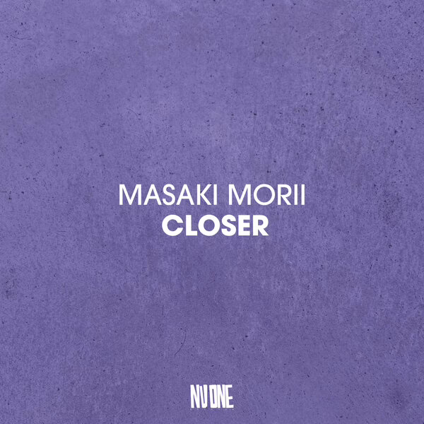 Masaki Morii \xe2\x80\x94 Closer (Nu One Vocal Remix)