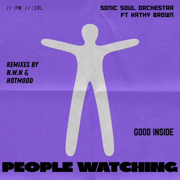 Sonic Soul Orchestra, Kathy Brown \xe2\x80\x94 Good Inside (N.W.N. Extended Mix)